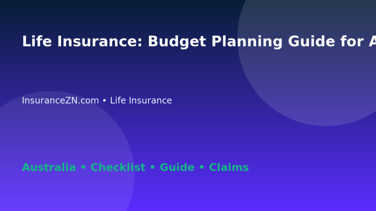 Life Insurance: Budget Planning Guide for Australian Readers 2026 - InsuranceZN Australian insurance guide