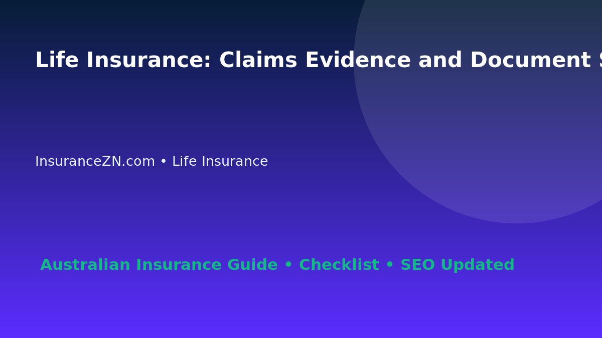 Life Insurance: Claims Evidence and Document Strategy for Australian Readers 2026 featured image