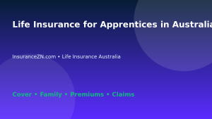 Life Insurance for Apprentices in Australia - Australian insurance guide