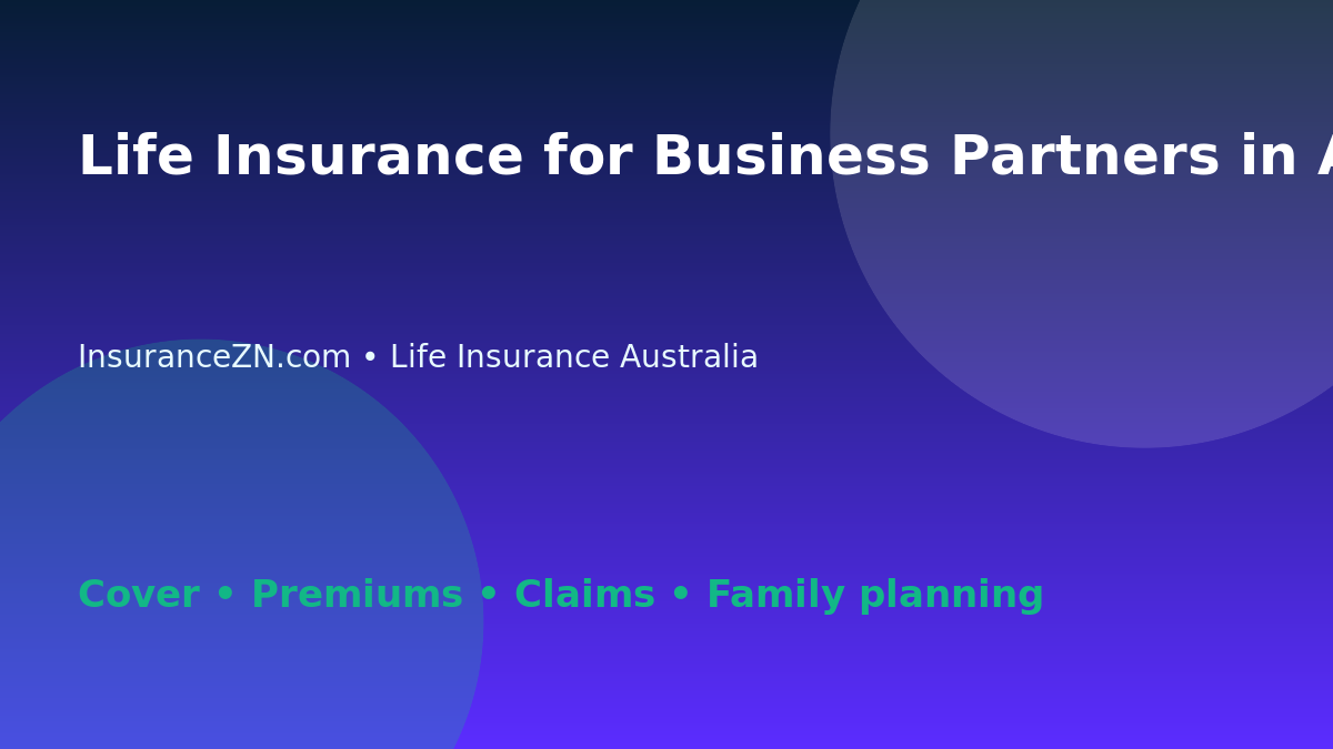 Life Insurance for Business Partners in Australia - Australian life insurance guide