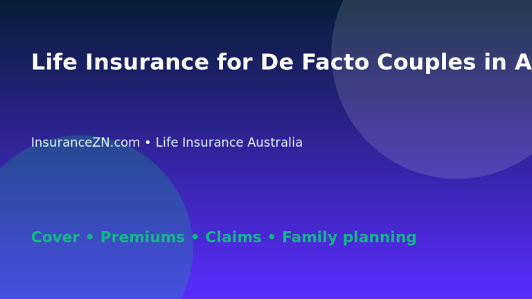Life Insurance for De Facto Couples in Australia: Beneficiary Checklist - Australian life insurance guide