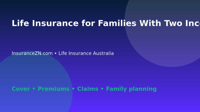 Life Insurance for Families With Two Incomes in Australia - Australian life insurance guide