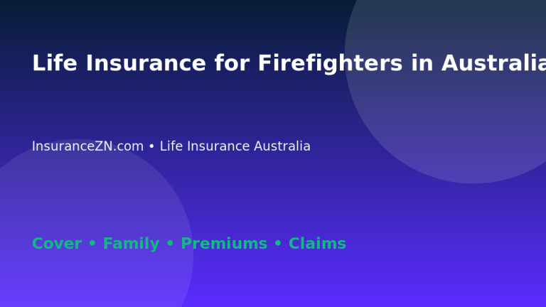 Life Insurance for Firefighters in Australia - Australian insurance guide