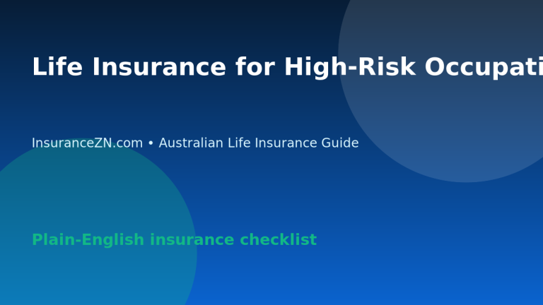 Life Insurance for High-Risk Occupations in Australia: What to Ask - Australian life insurance guide
