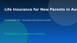 Life Insurance for New Parents in Australia: What to Review - Australian life insurance guide