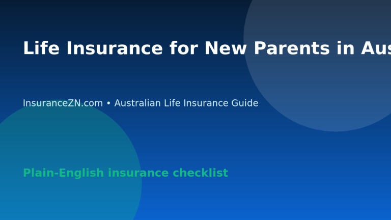 Life Insurance for New Parents in Australia: What to Review - Australian life insurance guide