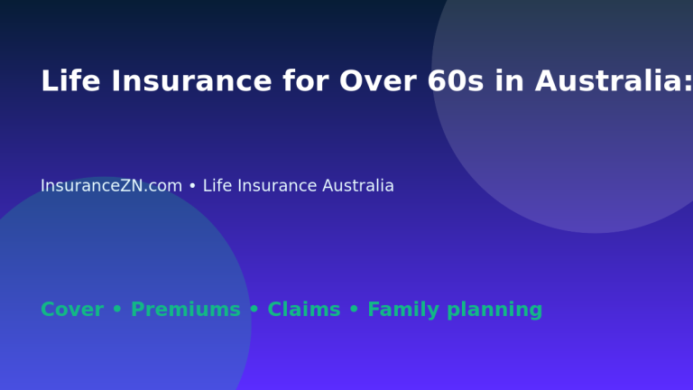 Life Insurance for Over 60s in Australia: What to Check - Australian life insurance guide