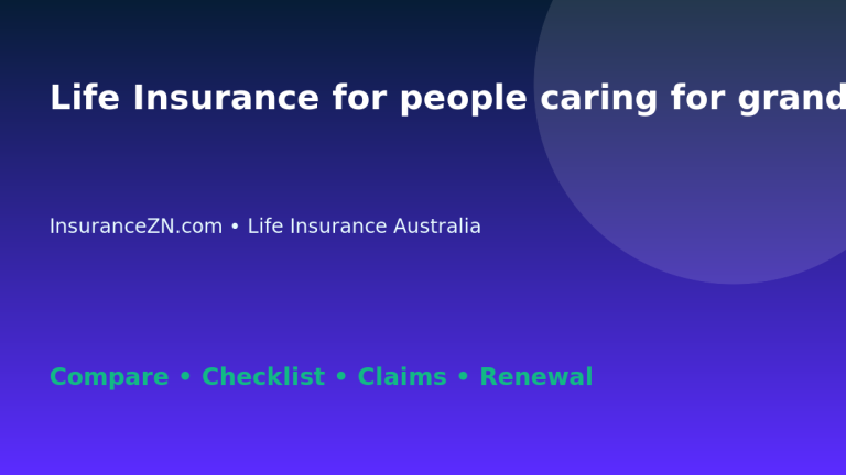 Life Insurance for people caring for grandchildren in Australia - Australian insurance guide