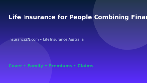 Life Insurance for People Combining Finances With a Partner - Australian insurance guide