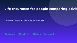 Life Insurance for people comparing advised life insurance in Australia - Australian insurance guide