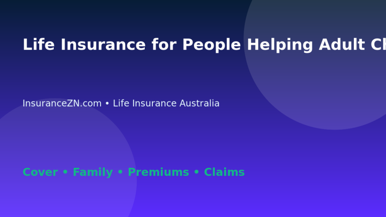 Life Insurance for People Helping Adult Children Buy Property - Australian insurance guide