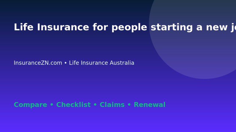 Life Insurance for people starting a new job in Australia - Australian insurance guide