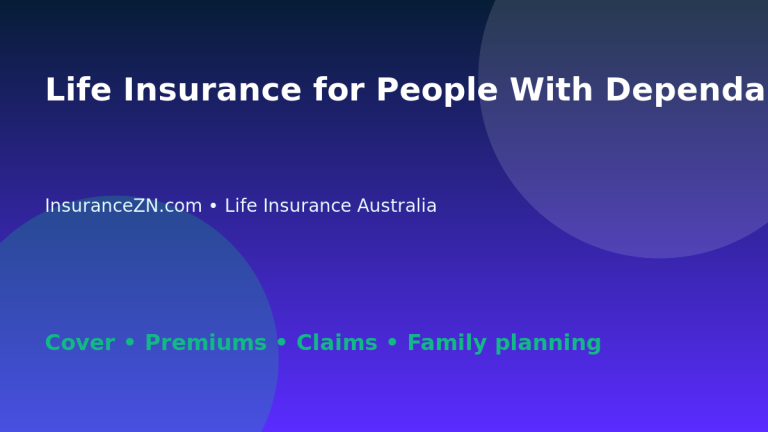 Life Insurance for People With Dependants in Australia - Australian life insurance guide