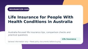 Life Insurance for People With Health Conditions in Australia - Australian life insurance guide