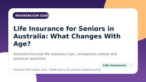 Life Insurance for Seniors in Australia: What Changes With Age? - Australian life insurance guide