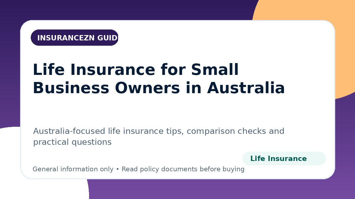Life Insurance for Small Business Owners in Australia - Australian life insurance guide
