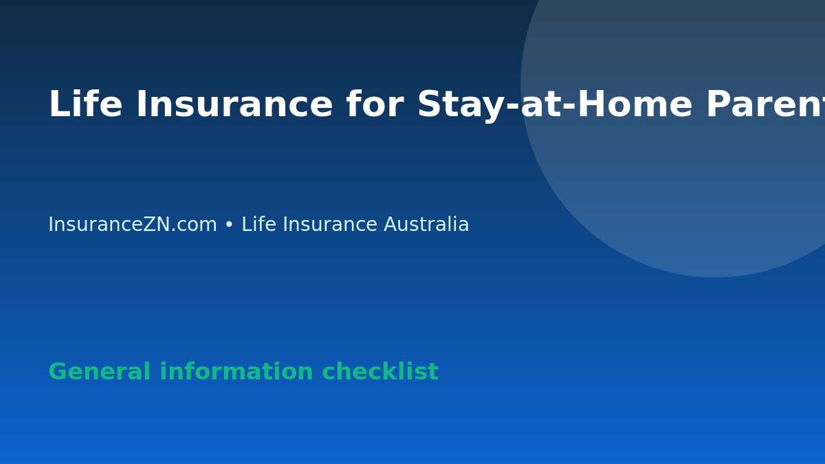 Life Insurance for Stay-at-Home Parents in Australia - Australian life insurance guide