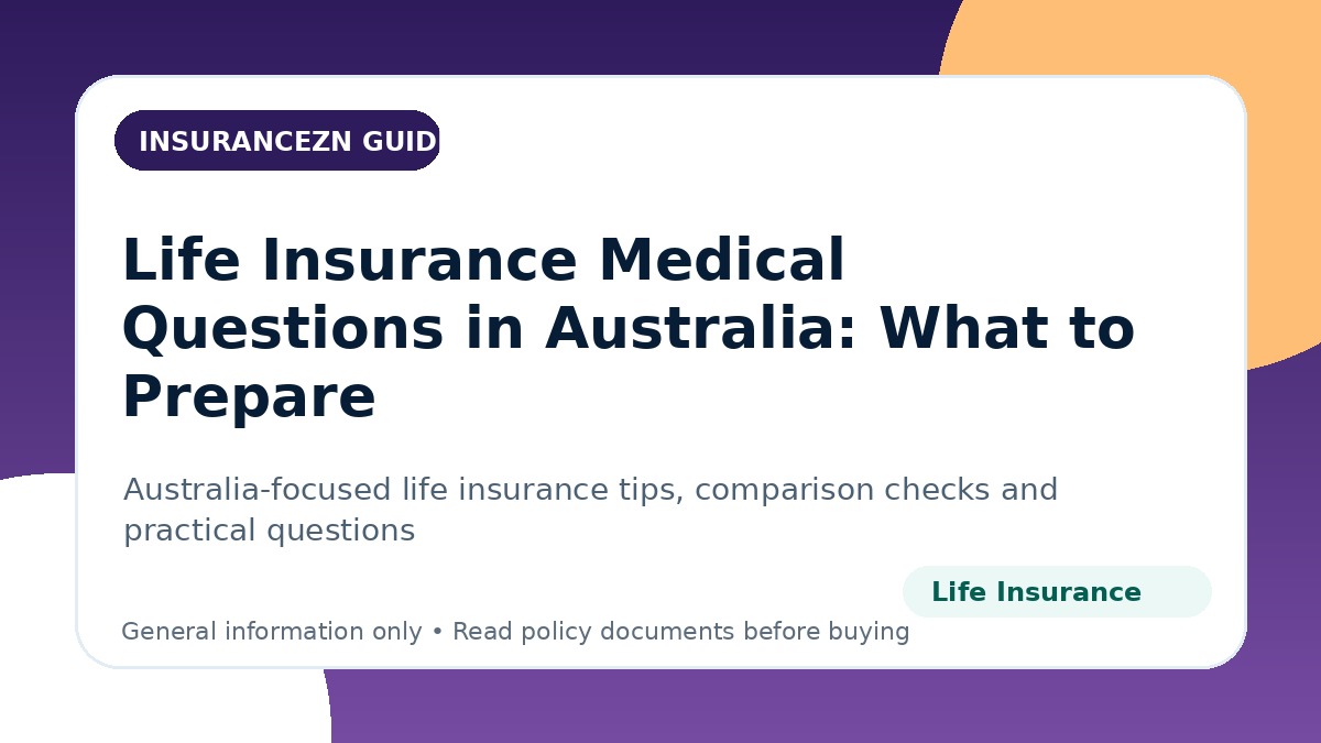 Life Insurance Medical Questions in Australia: What to Prepare - Australian life insurance guide
