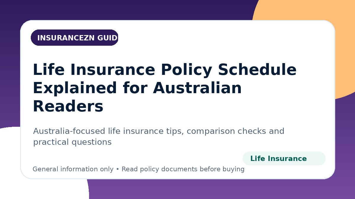 Life Insurance Policy Schedule Explained for Australian Readers - Australian life insurance guide
