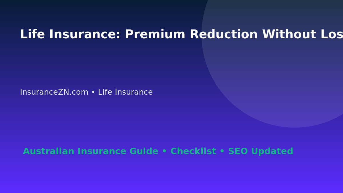 Life Insurance: Premium Reduction Without Losing Value for Australian Readers 2026 featured image