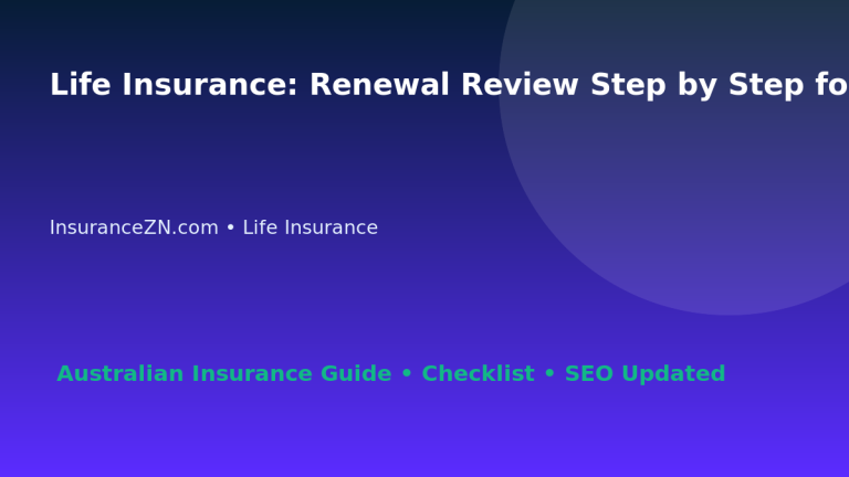 Life Insurance: Renewal Review Step by Step for Australian Readers 2026 featured image