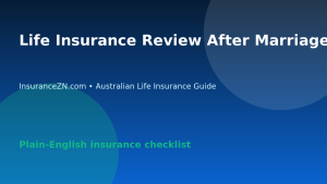 Life Insurance Review After Marriage in Australia: Policy Checklist - Australian life insurance guide