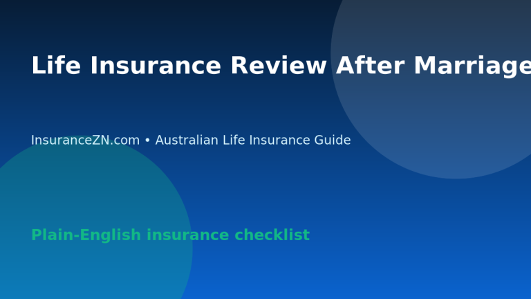 Life Insurance Review After Marriage in Australia: Policy Checklist - Australian life insurance guide