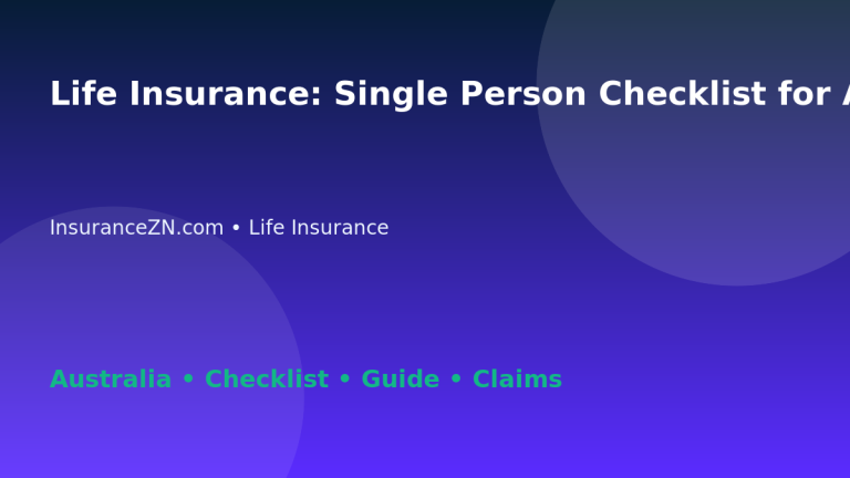 Life Insurance: Single Person Checklist for Australian Readers 2026 - InsuranceZN Australian insurance guide