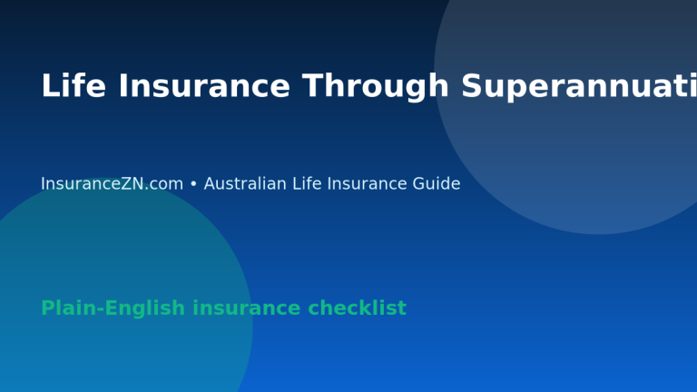 Life Insurance Through Superannuation in Australia: Key Checks - Australian life insurance guide