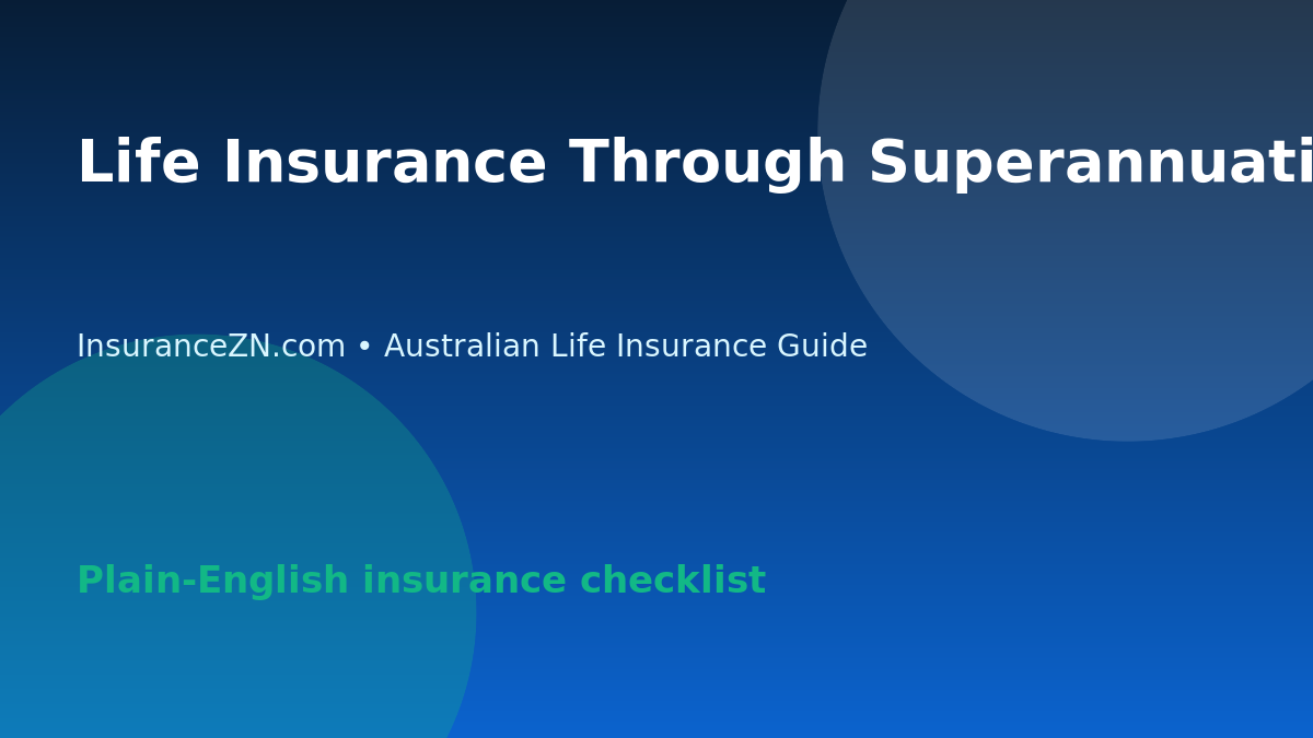Life Insurance Through Superannuation in Australia: Key Checks - Australian life insurance guide