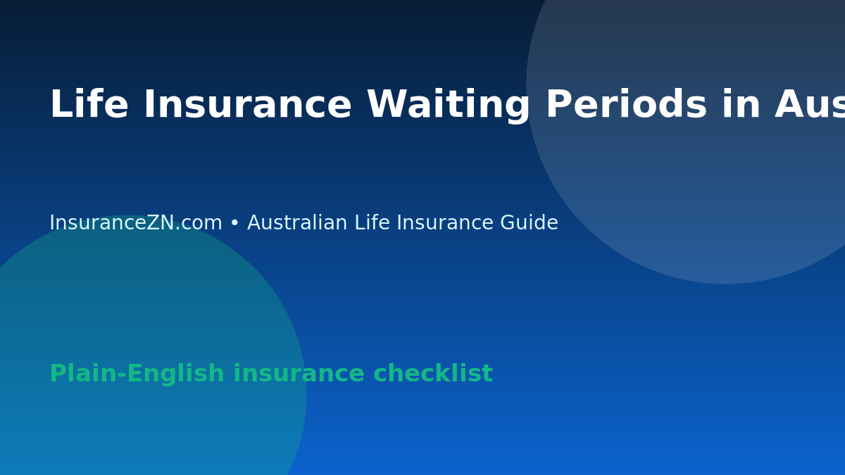 Life Insurance Waiting Periods in Australia: What to Check - Australian life insurance guide