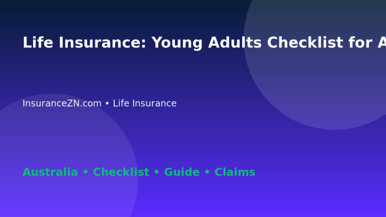 Life Insurance: Young Adults Checklist for Australian Readers 2026 - InsuranceZN Australian insurance guide