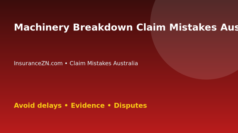 Machinery Breakdown Claim Mistakes Australians Should Avoid - Australian insurance claim guide