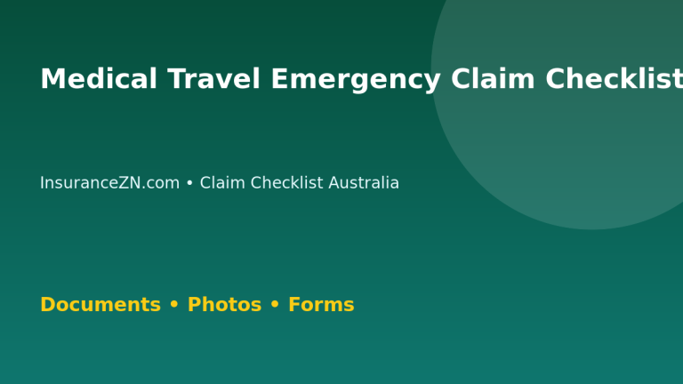 Medical Travel Emergency Claim Checklist for Australian Policyholders - Australian insurance claim guide