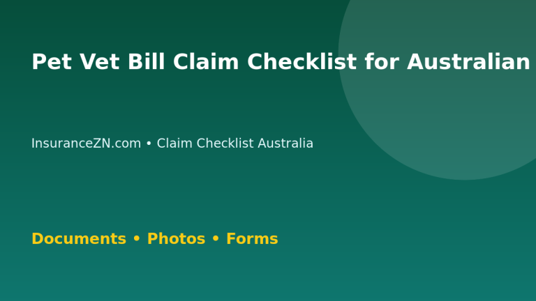 Pet Vet Bill Claim Checklist for Australian Policyholders - Australian insurance claim guide