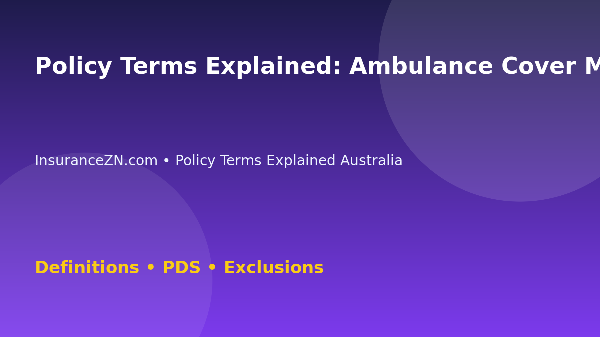 Policy Terms Explained: Ambulance Cover Meaning - Australian insurance guide
