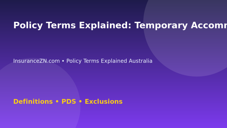 Policy Terms Explained: Temporary Accommodation Meaning - Australian insurance guide