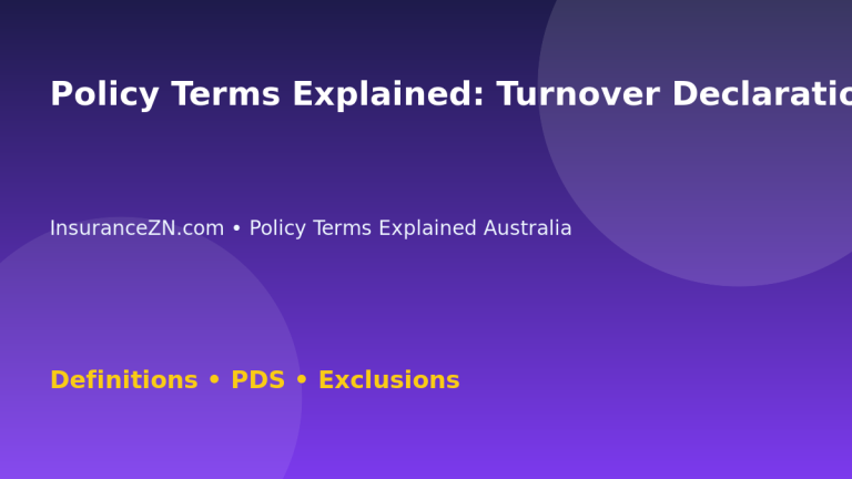 Policy Terms Explained: Turnover Declaration Meaning - Australian insurance guide