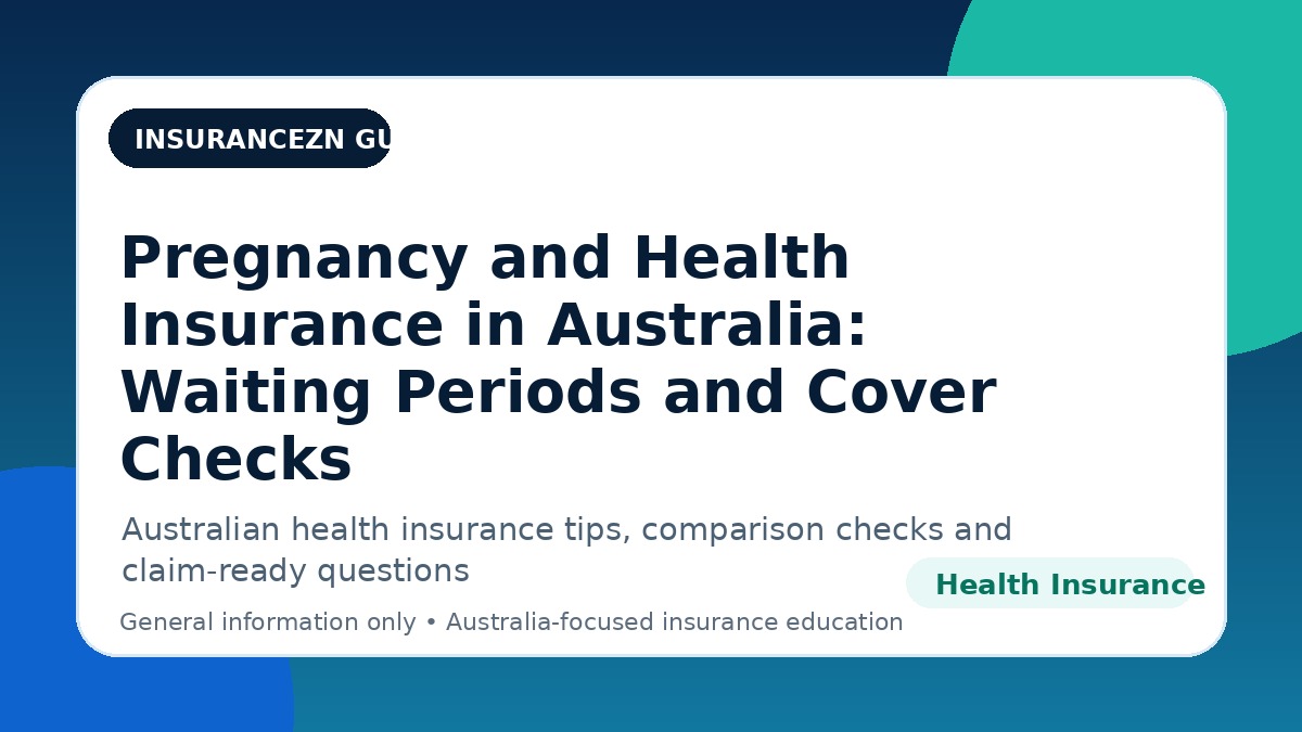 Pregnancy and Health Insurance in Australia: Waiting Periods and Cover Checks - Australian health insurance guide
