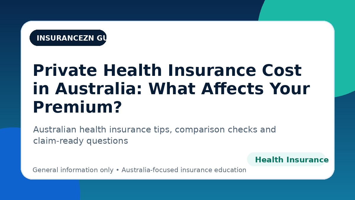 Private Health Insurance Cost in Australia: What Affects Your Premium? - Australian health insurance guide