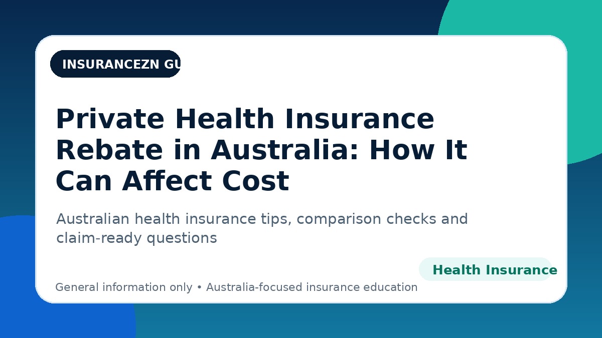 Private Health Insurance Rebate in Australia: How It Can Affect Cost - Australian health insurance guide