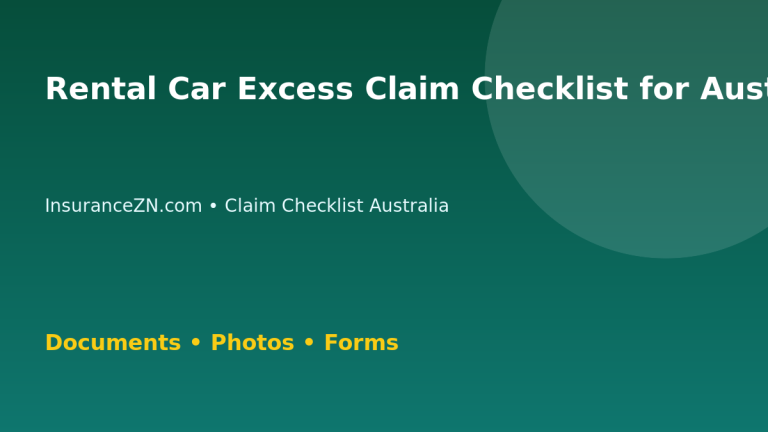 Rental Car Excess Claim Checklist for Australian Policyholders - Australian insurance claim guide