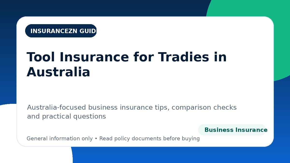 Tool Insurance for Tradies in Australia - Australian business insurance guide