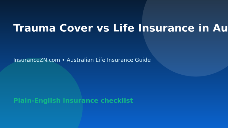 Trauma Cover vs Life Insurance in Australia: Simple Comparison - Australian life insurance guide