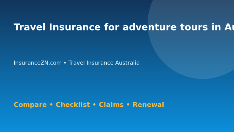 Travel Insurance for adventure tours in Australia - Australian insurance guide