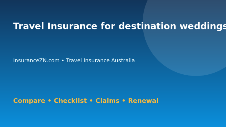 Travel Insurance for destination weddings in Australia - Australian insurance guide