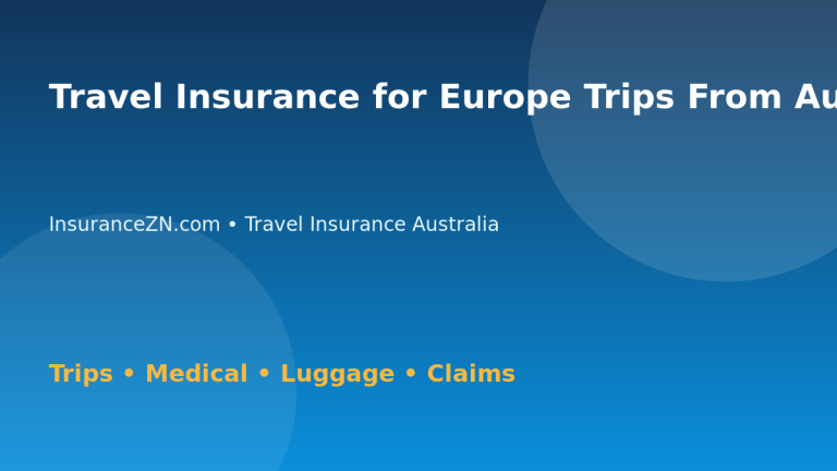 Travel Insurance for Europe Trips From Australia - Australian insurance guide