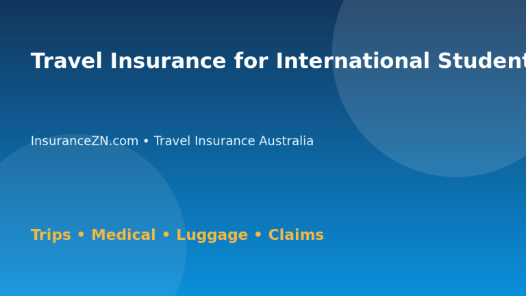 Travel Insurance for International Students Leaving Australia - Australian insurance guide