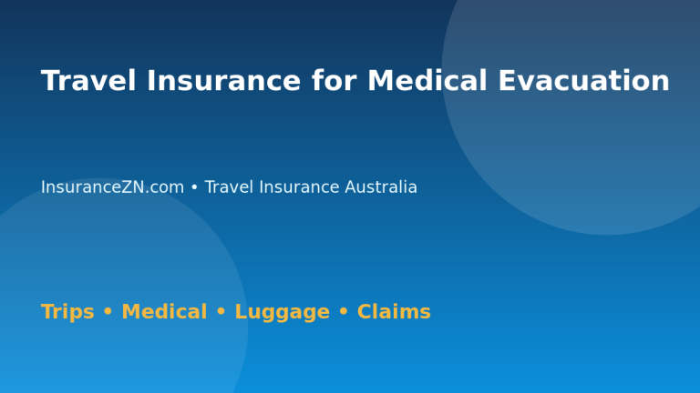 Travel Insurance for Medical Evacuation - Australian insurance guide