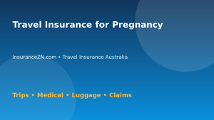 Travel Insurance for Pregnancy - Australian insurance guide